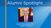 Alumni Spotlight of Bart Nisonson, MD, Class of 1973